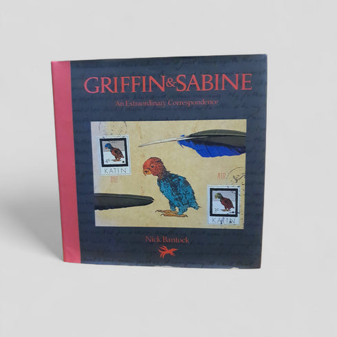 Griffin & Sabine: An Extraordinary Correspondence by Nick Bantock